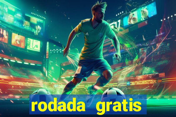 rodada gratis estrela bet