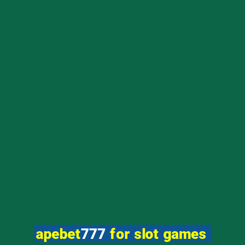 apebet777 for slot games