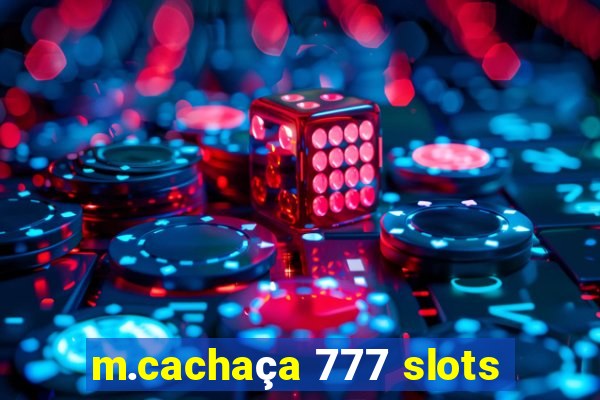 m.cachaça 777 slots