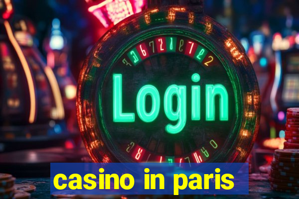 casino in paris