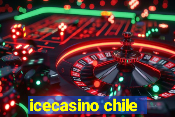 icecasino chile