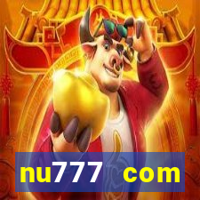 nu777 com plataforma de jogos