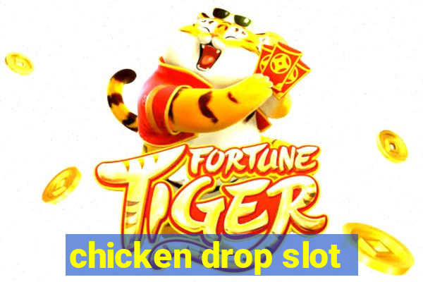 chicken drop slot