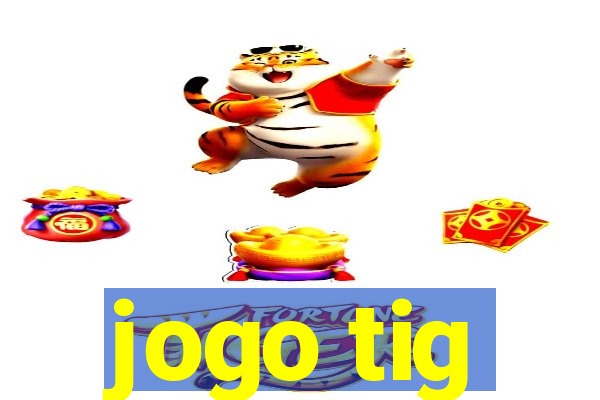 jogo tig