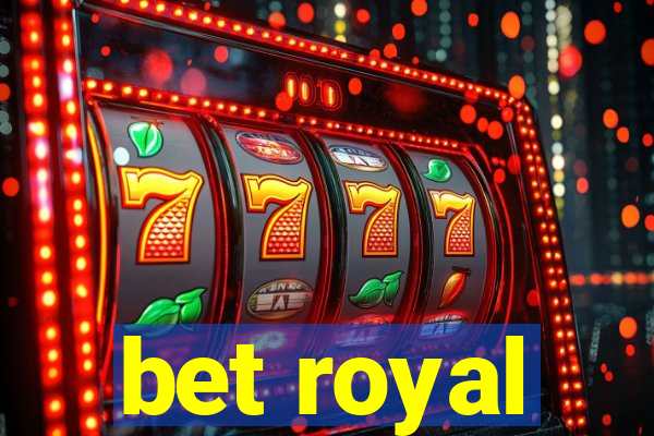 bet royal