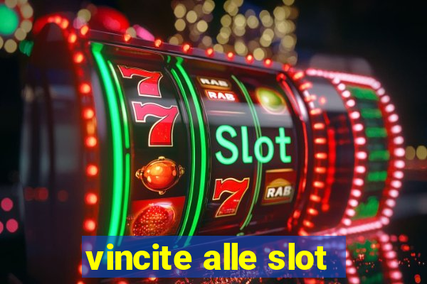 vincite alle slot