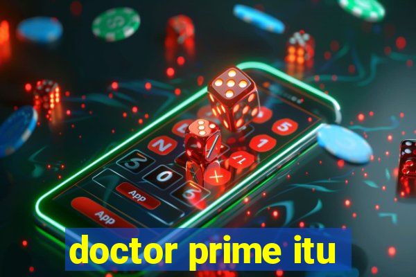 doctor prime itu