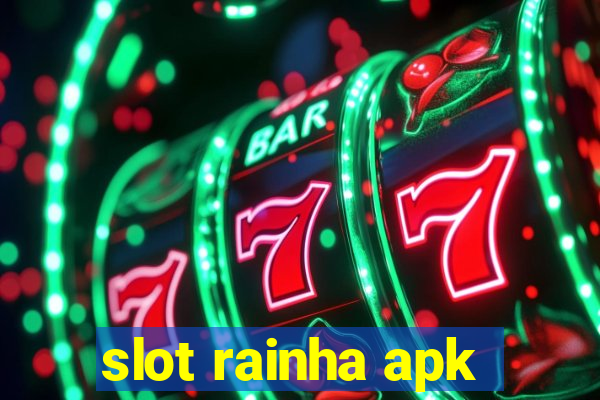 slot rainha apk