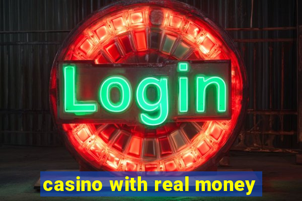 casino with real money