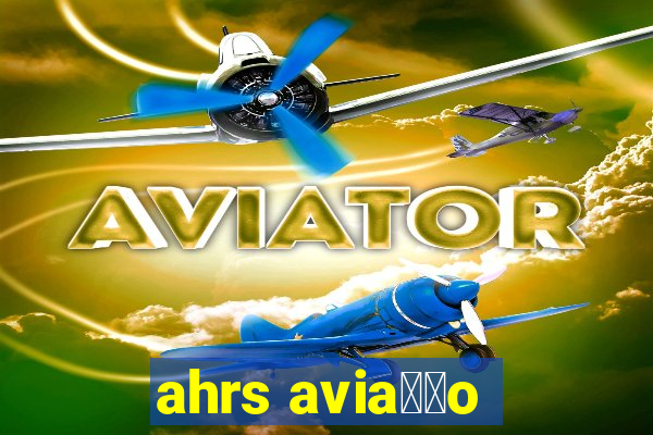 ahrs avia莽茫o