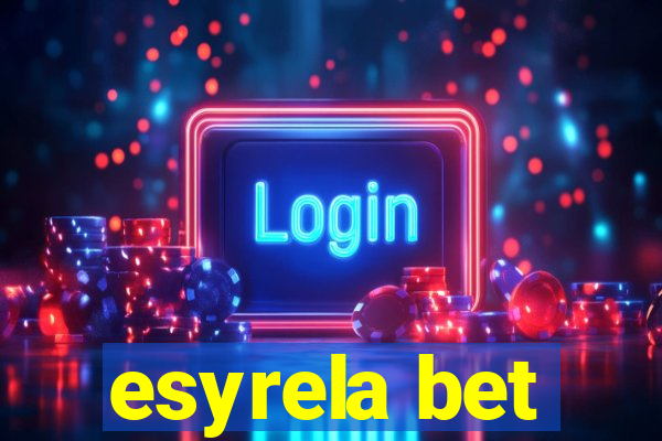 esyrela bet