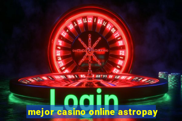 mejor casino online astropay