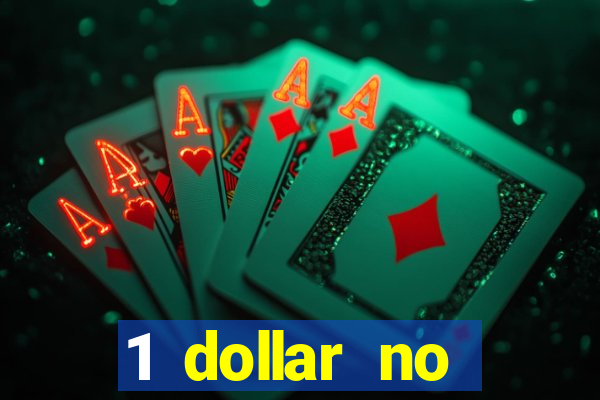 1 dollar no deposit casino