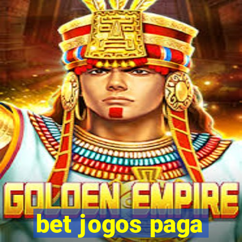 bet jogos paga