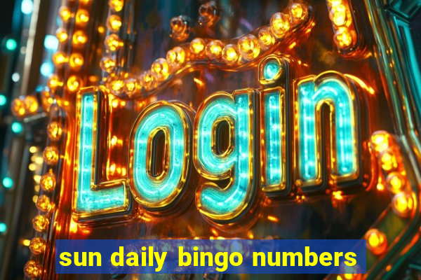 sun daily bingo numbers