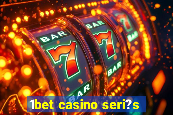 1bet casino seri?s