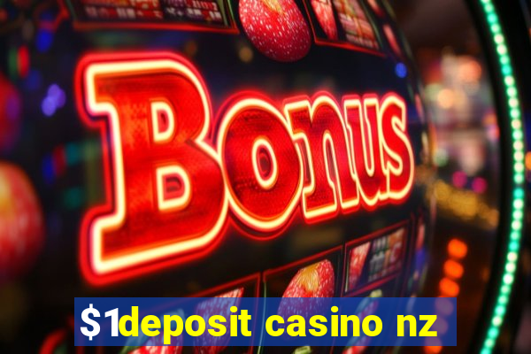 $1deposit casino nz