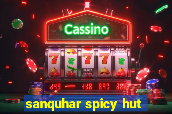 sanquhar spicy hut