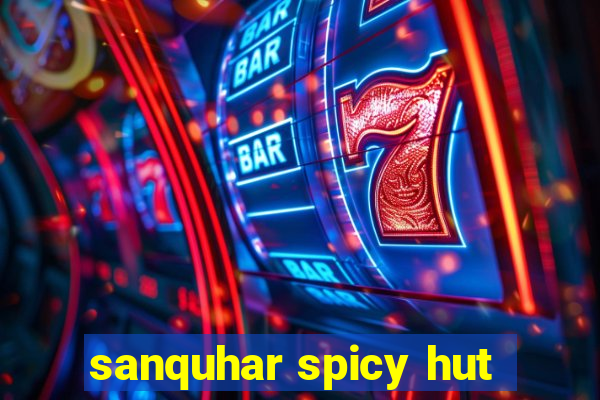 sanquhar spicy hut