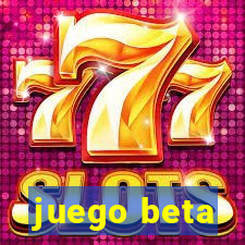 juego beta