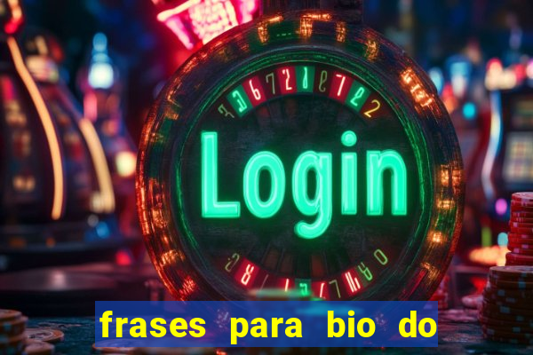 frases para bio do instagram de jogador