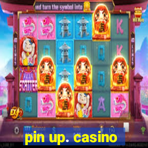 pin up. casino