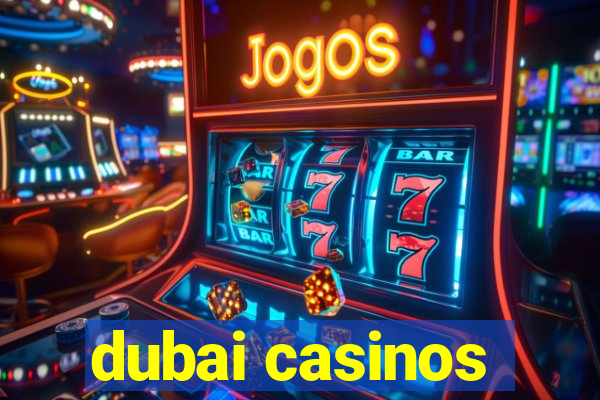 dubai casinos