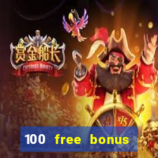 100 free bonus casino no deposit philippines real money