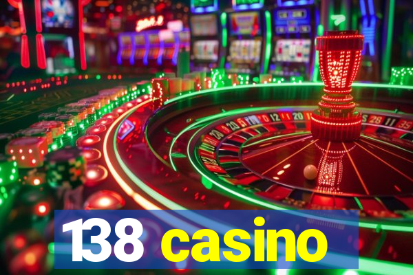 138 casino