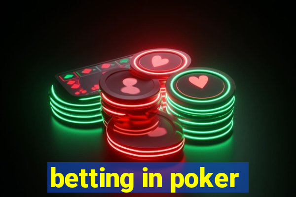 betting in poker