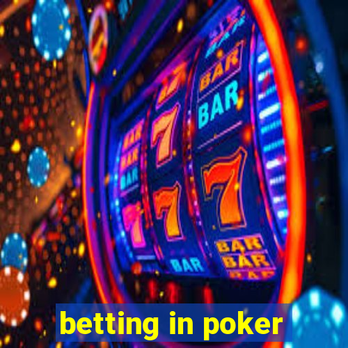 betting in poker