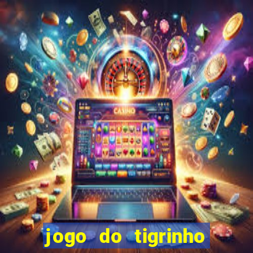 jogo do tigrinho fortune 777