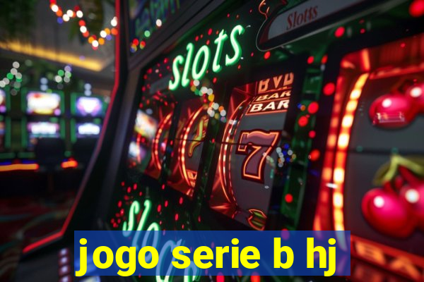 jogo serie b hj