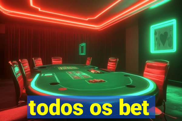 todos os bet