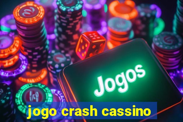 jogo crash cassino