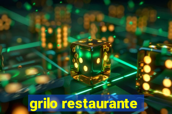 grilo restaurante