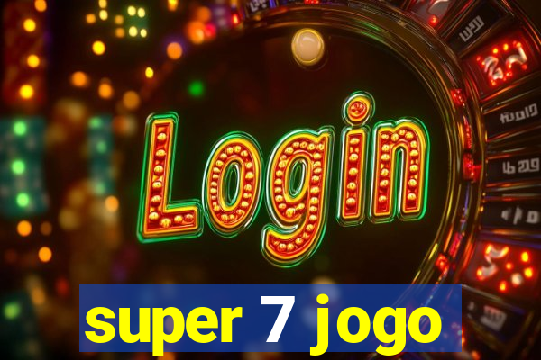 super 7 jogo