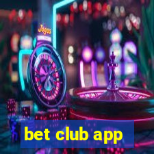 bet club app