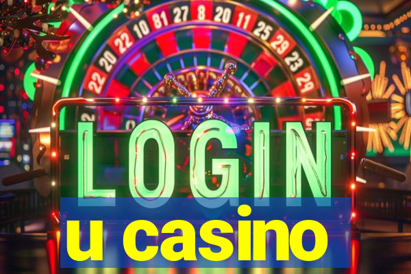 u casino