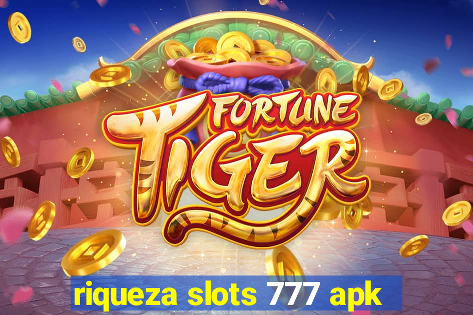 riqueza slots 777 apk