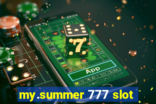 my.summer 777 slot