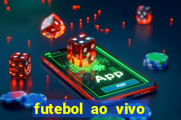 futebol ao vivo multi canais