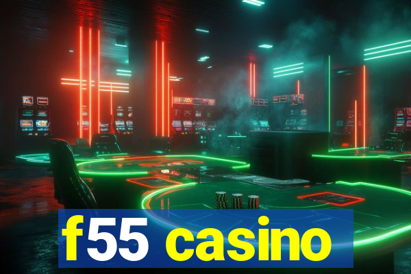 f55 casino