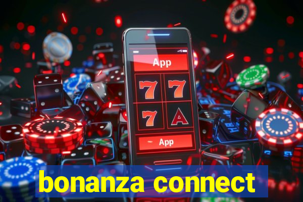 bonanza connect