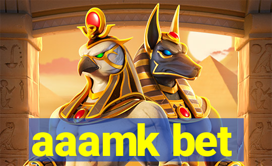 aaamk bet