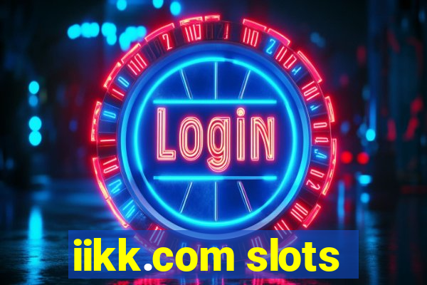 iikk.com slots