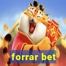 forrar bet