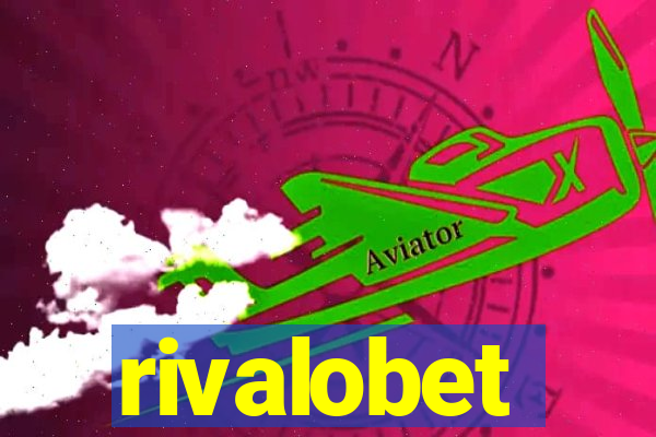 rivalobet