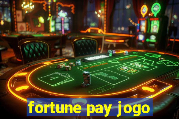 fortune pay jogo