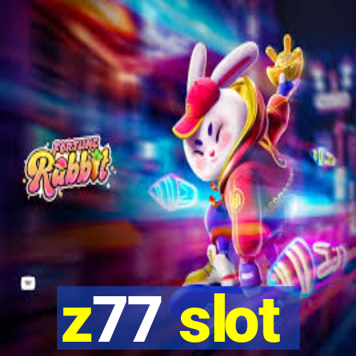 z77 slot